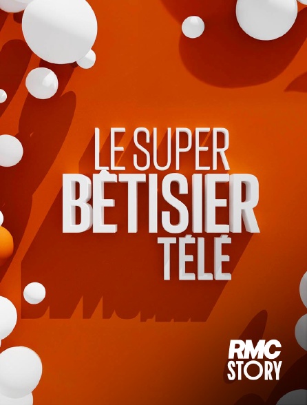 RMC Story - Le super bêtisier télé en replay