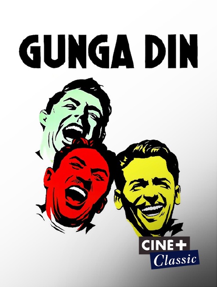 Ciné+ Classic - Gunga Din