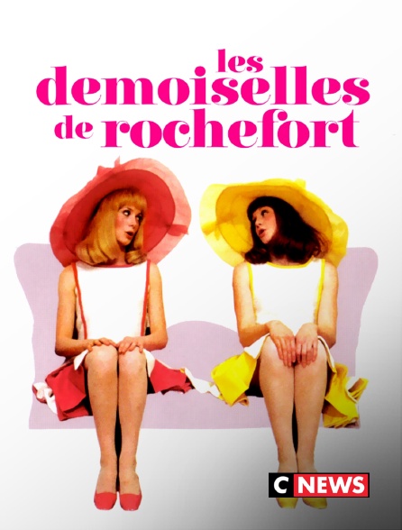 CNEWS - Les demoiselles de Rochefort