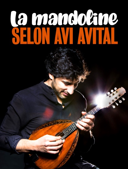 La mandoline selon Avi Avital