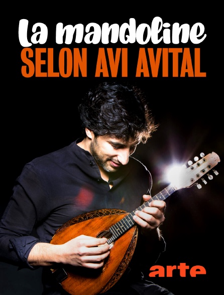 Arte - La mandoline selon Avi Avital