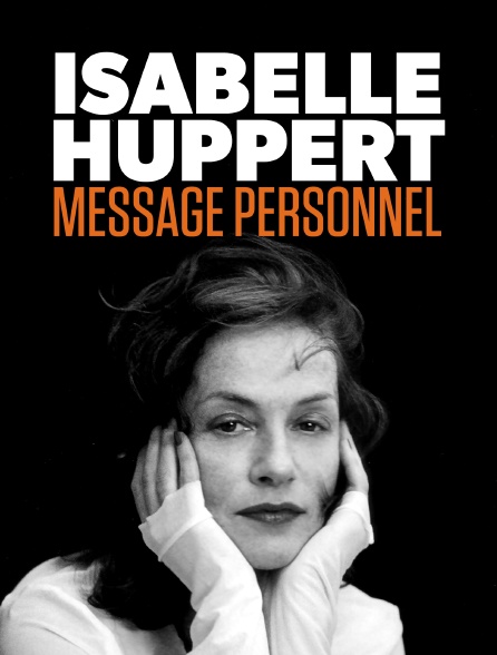 Isabelle Huppert, message personnel