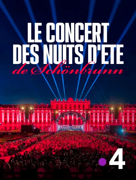 France 4 - Le concert des nuits d'été de Schönbrunn 2026