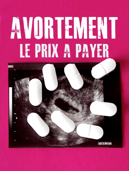 Avortement, le prix à payer