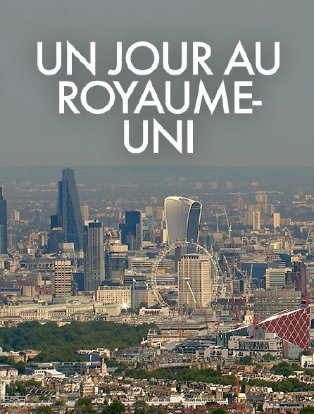 Un jour au Royaume-Uni