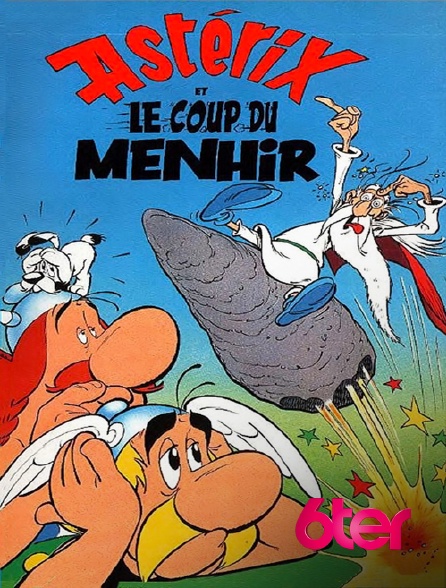 6ter - Astérix et le coup du menhir