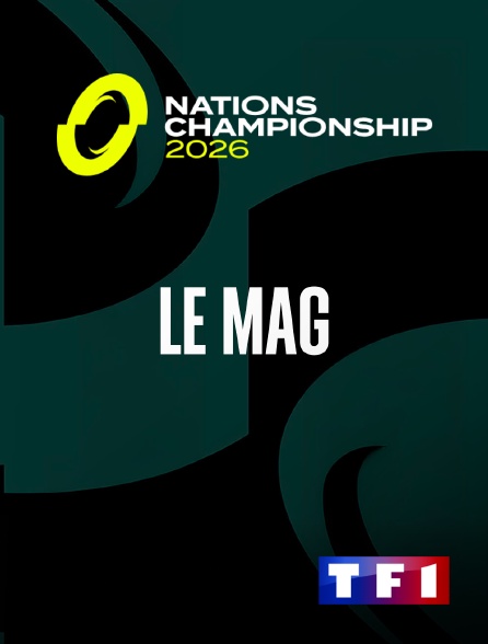 TF1 - Rugby : Nations Championship : Le mag