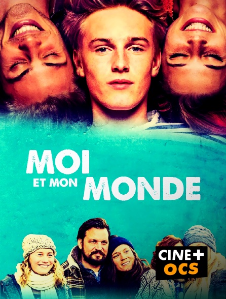 CINÉ Cinéma - Moi et mon monde