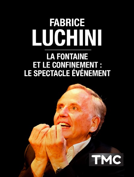 TMC - Fabrice Luchini : La Fontaine et le Confinement