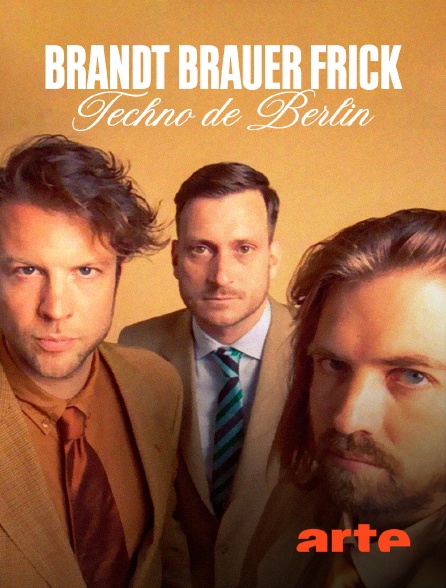 Arte - Brandt Brauer Frick : Techno de Berlin