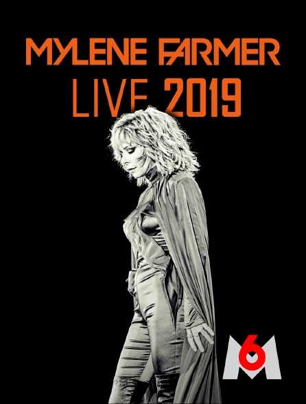 M6 - Mylène Farmer : Live 2019