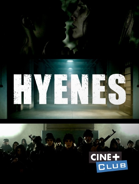 Ciné+ Club - Hyènes