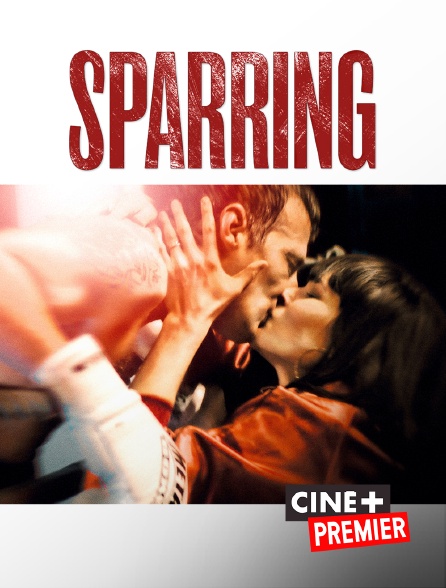 Ciné+ Premier - Sparring