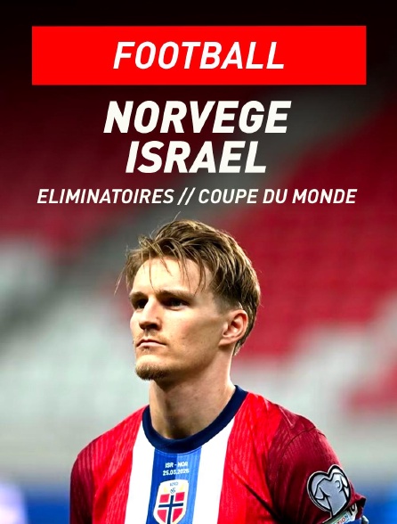 Football - Eliminatoires de la Coupe du monde UEFA : Norvège / Israël