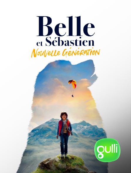 Gulli - Belle et Sébastien : nouvelle génération