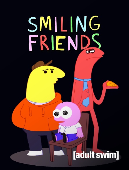 Adult Swim - Smiling friends