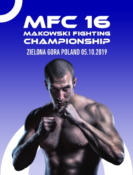 MFC 16 Makowski Fighting Championship, Zielona Góra, Poland, 05.10.2019