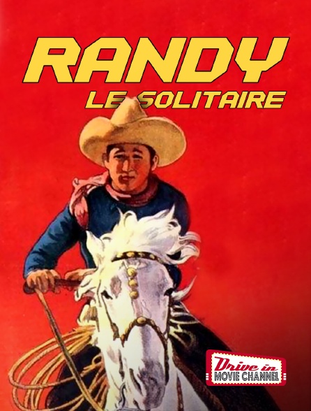 Drive-in Movie Channel - Randy le solitaire