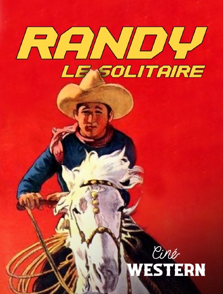 Ciné Western - Randy le Solitaire