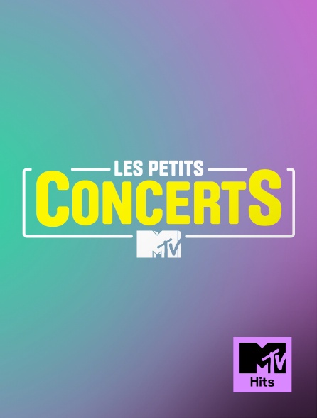 MTV Hits - Les petits concerts - 21/09/2024 à 01h05