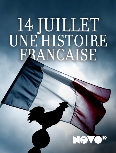 NOVO19 - 14 juillet, une histoire française