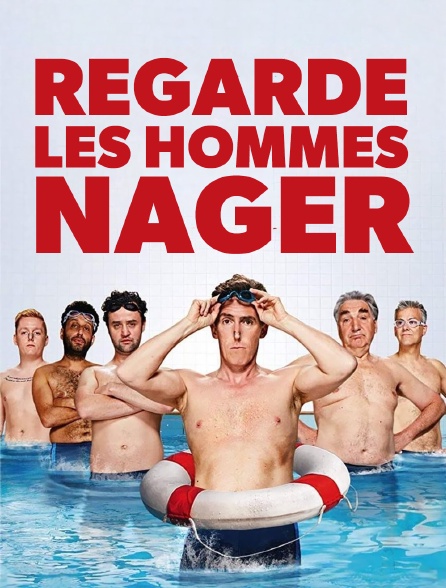 Regarde les hommes nager