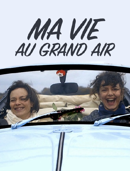 Ma vie au grand air