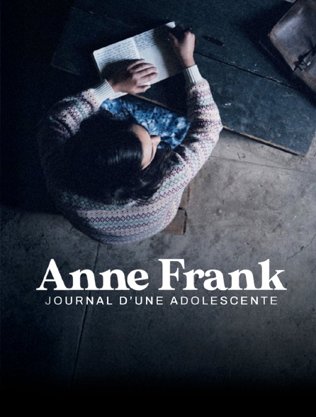 Anne Frank, journal d'une adolescente