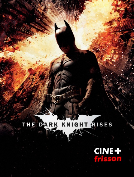 CINE+ Frisson - The Dark Knight Rises