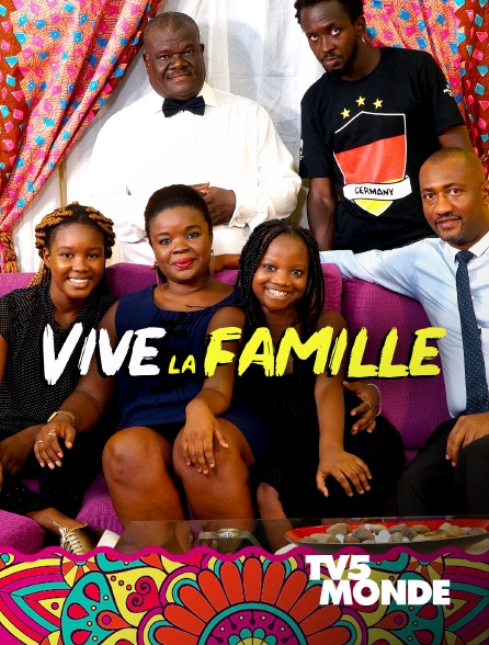 TV5MONDE - Vive la famille