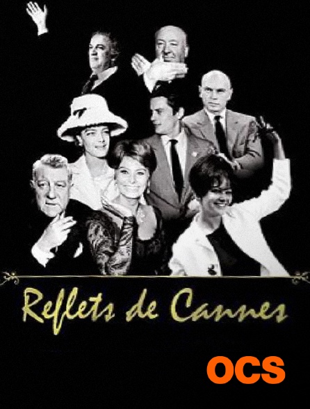 OCS - Les reflets de Cannes