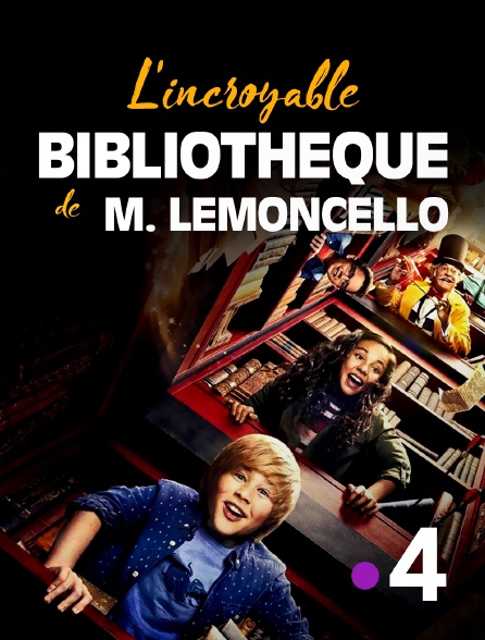 France 4 - L'incroyable bibliothèque de M. Lemoncello
