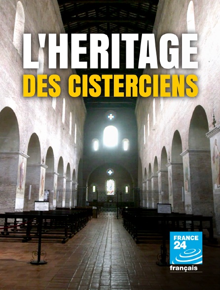 France 24 - L'héritage des cisterciens