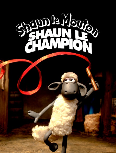 Shaun le champion