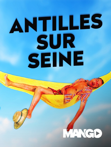 Mango - Antilles sur Seine