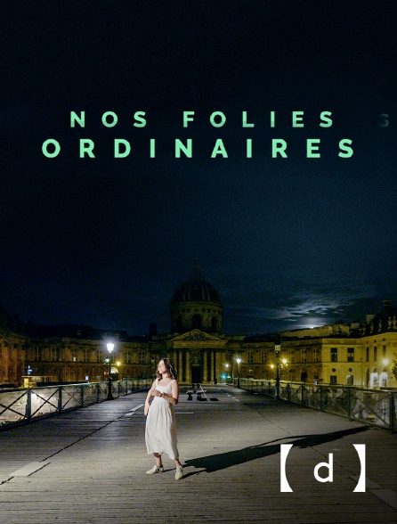 France TV Docs - Nos folies ordinaires