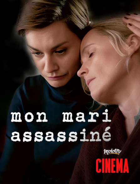 Molotov Channels Cinéma - Mon mari assassiné