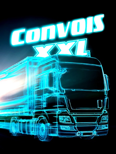 Convois XXL