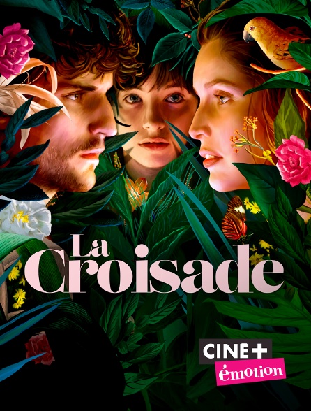 Ciné+ Emotion - La Croisade