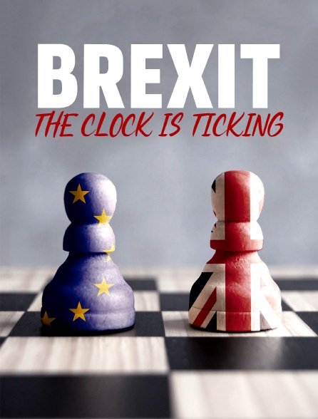 Brexit, the Clock is Ticking