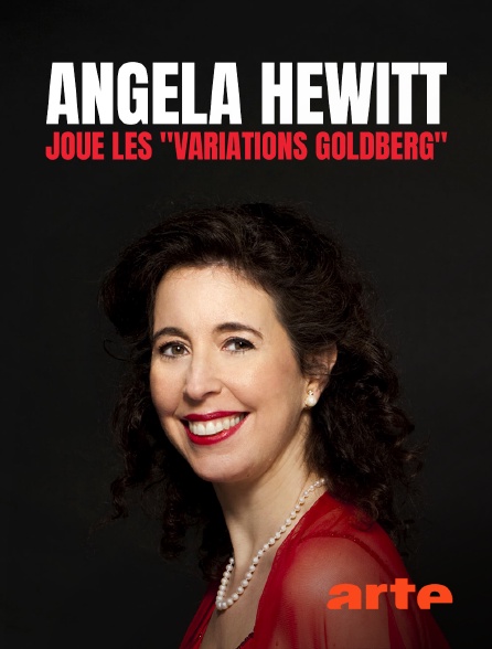 Arte - Angela Hewitt joue les "Variations Goldberg"
