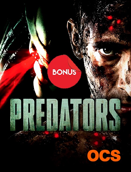 OCS - Predators... le bonus
