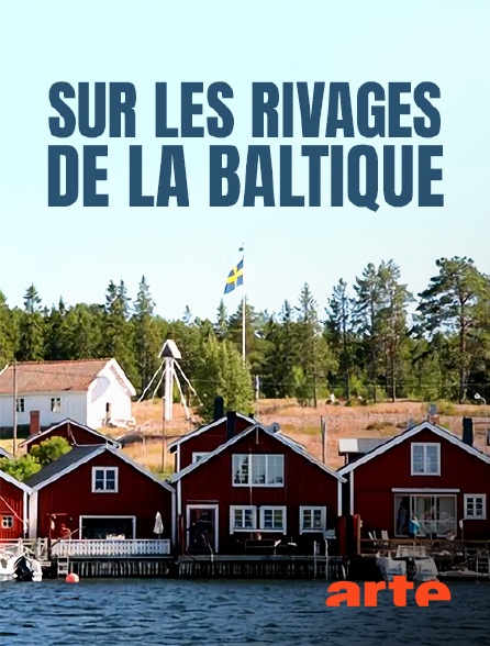 Arte - Sur les rivages de la Baltique - 23/09/2024 à 05h50