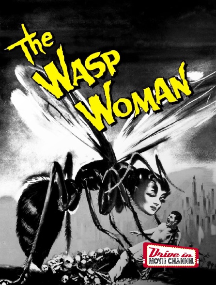 Drive-in Movie Channel - The Wasp Woman