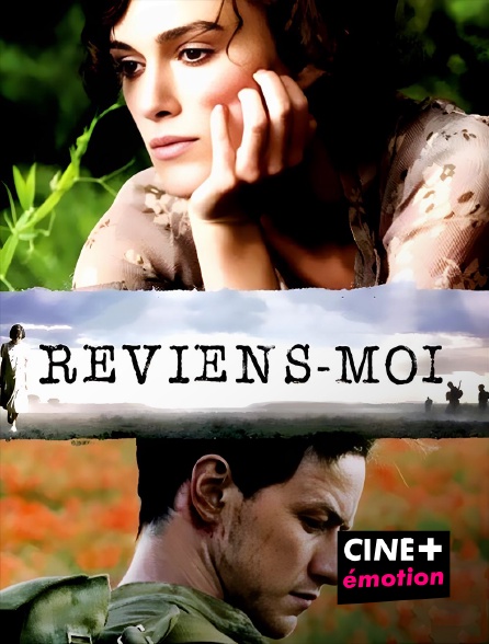 CINE+ Emotion - Reviens-moi en replay