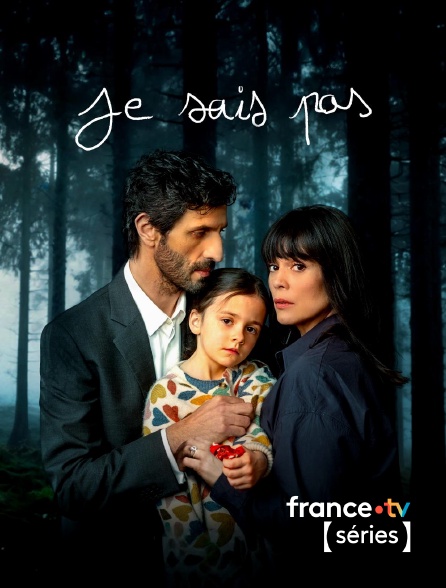 France TV Séries - Je sais pas