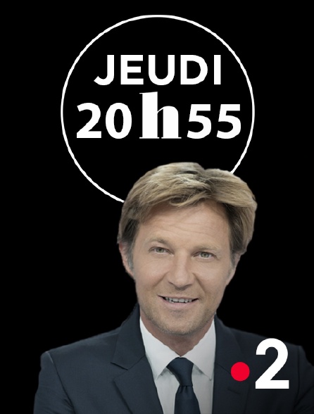 France 2 - Jeudi 20h55