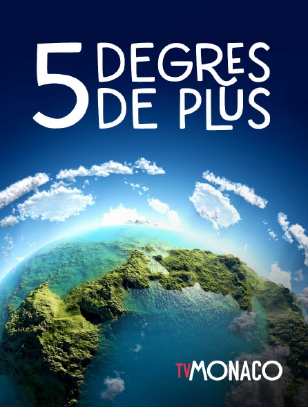 TV Monaco - 5 degrés de plus