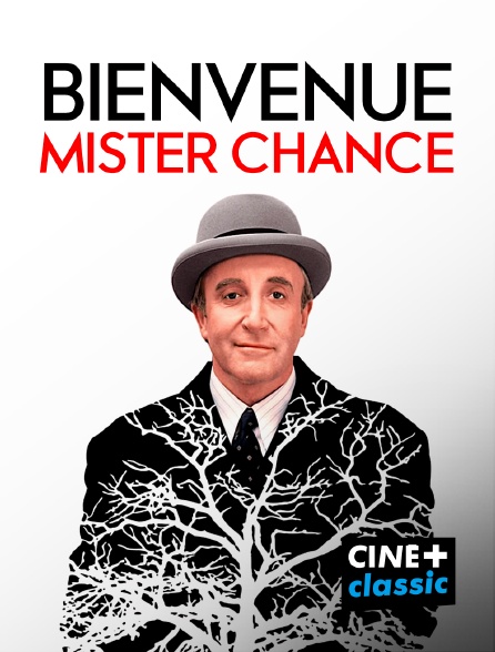 CINE+ Classic - Bienvenue mister chance