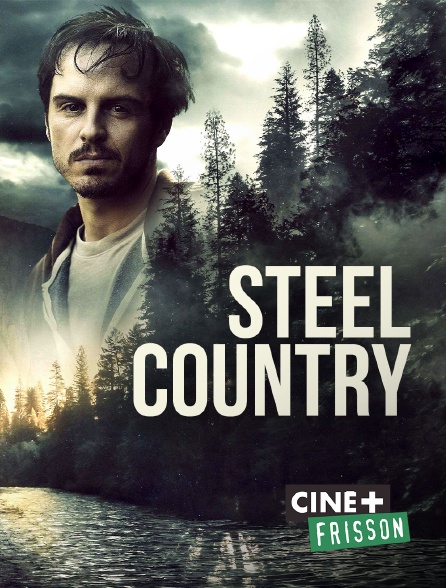 Ciné+ Frisson - Steel Country